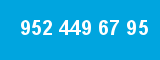 952 449 67 95 952 449 67 95
